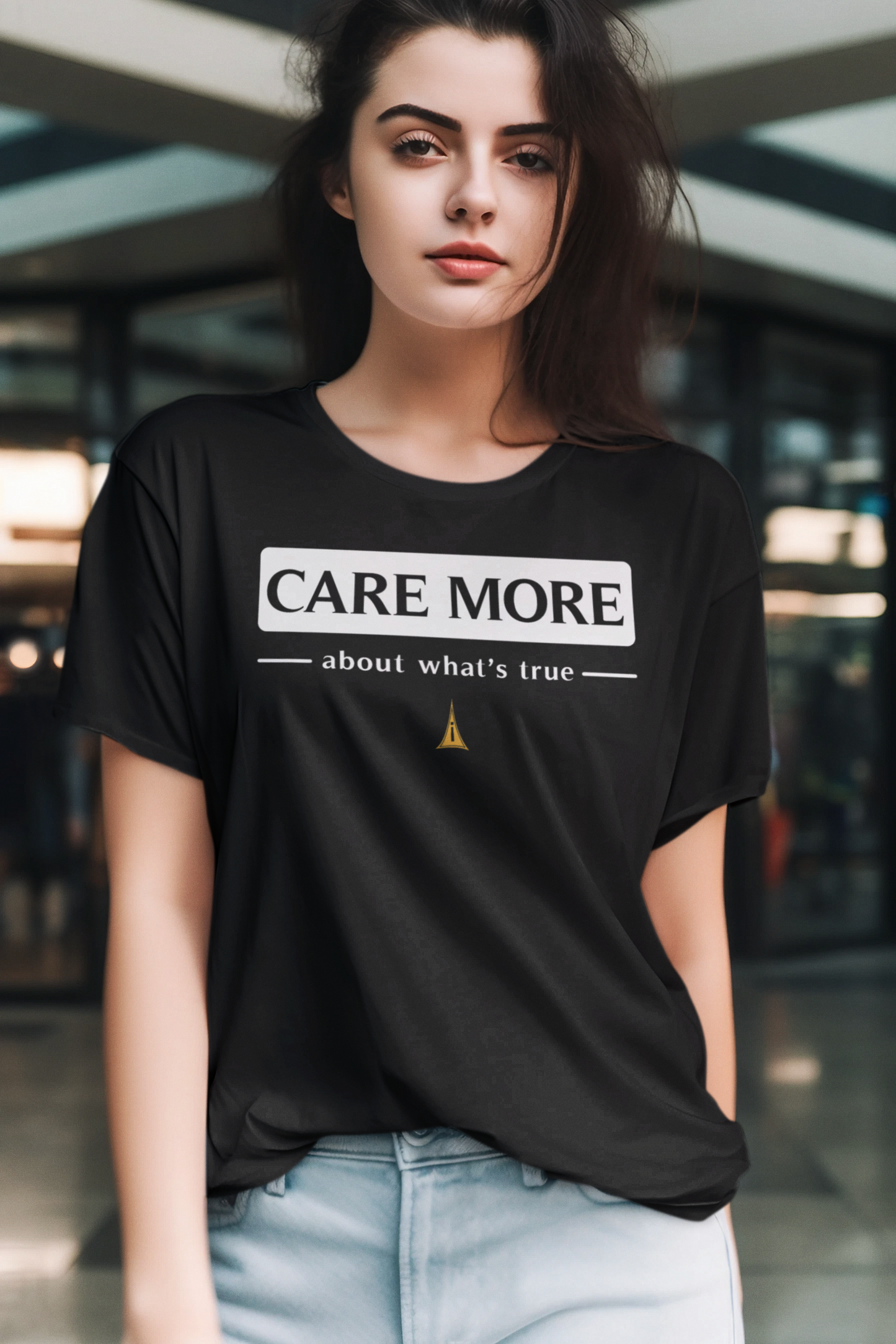 CARE MORE about what's true